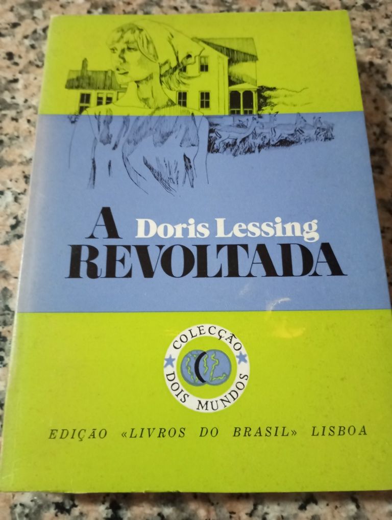 Doris Lessing - A revoltada (Autora Prémio Nobel)