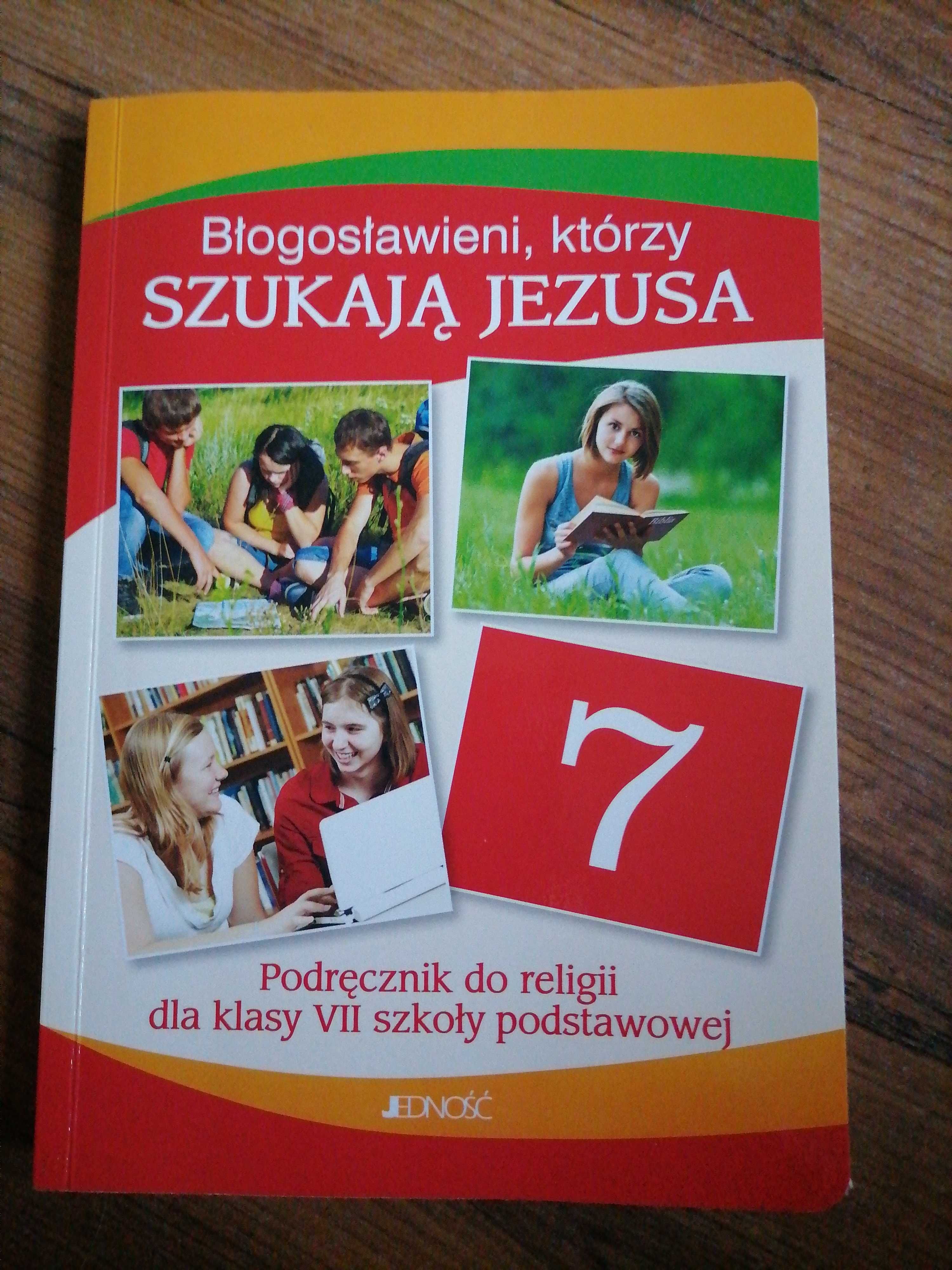 Błogosławieni którzy szukają Jezusa podręcznik religia klasa 7 Jedność