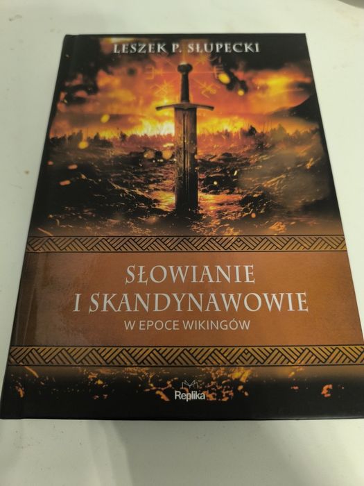"Słowianie i Skandynawowie w epoce wikingów" -
Leszek Paweł Słupecki
