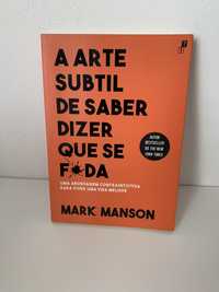 Livro - A Arte Subtil De Dizer Que Se F*da