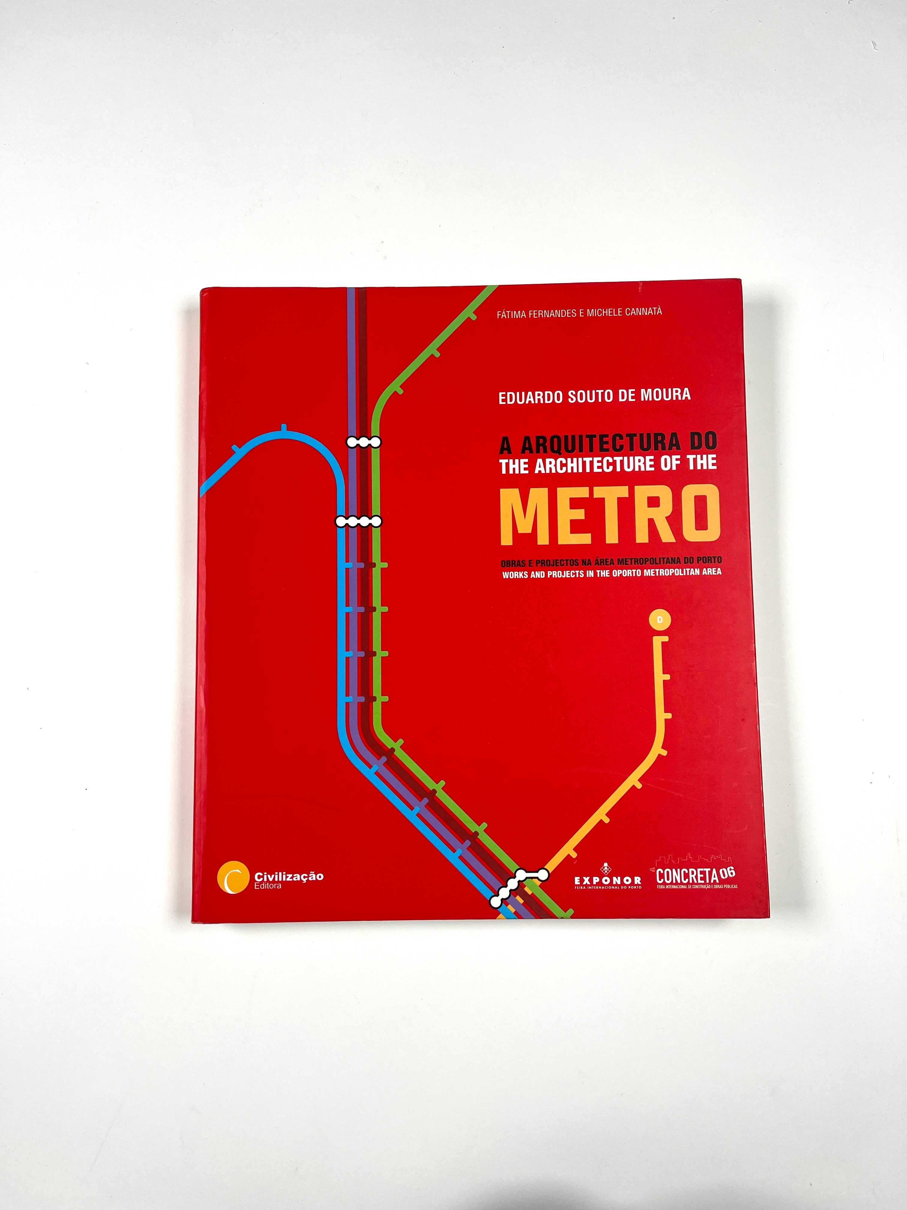 Eduardo Souto de Moura A Arquitectura do Metro 2006