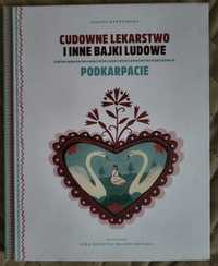 Cudowne lekarstwo i inne bajki ludowe
Joanna Papuzińska