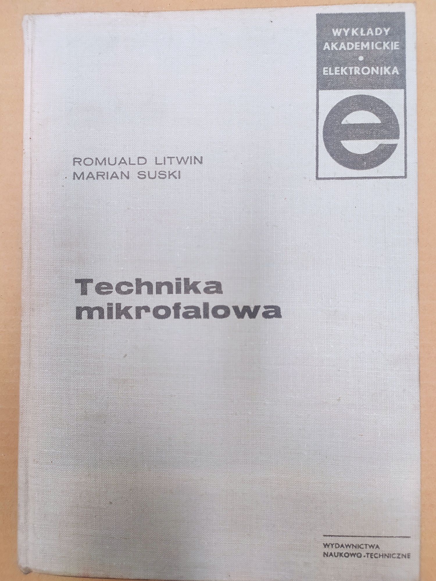 Technika mikrofalowa - Romuald Litwin, Marian Suski