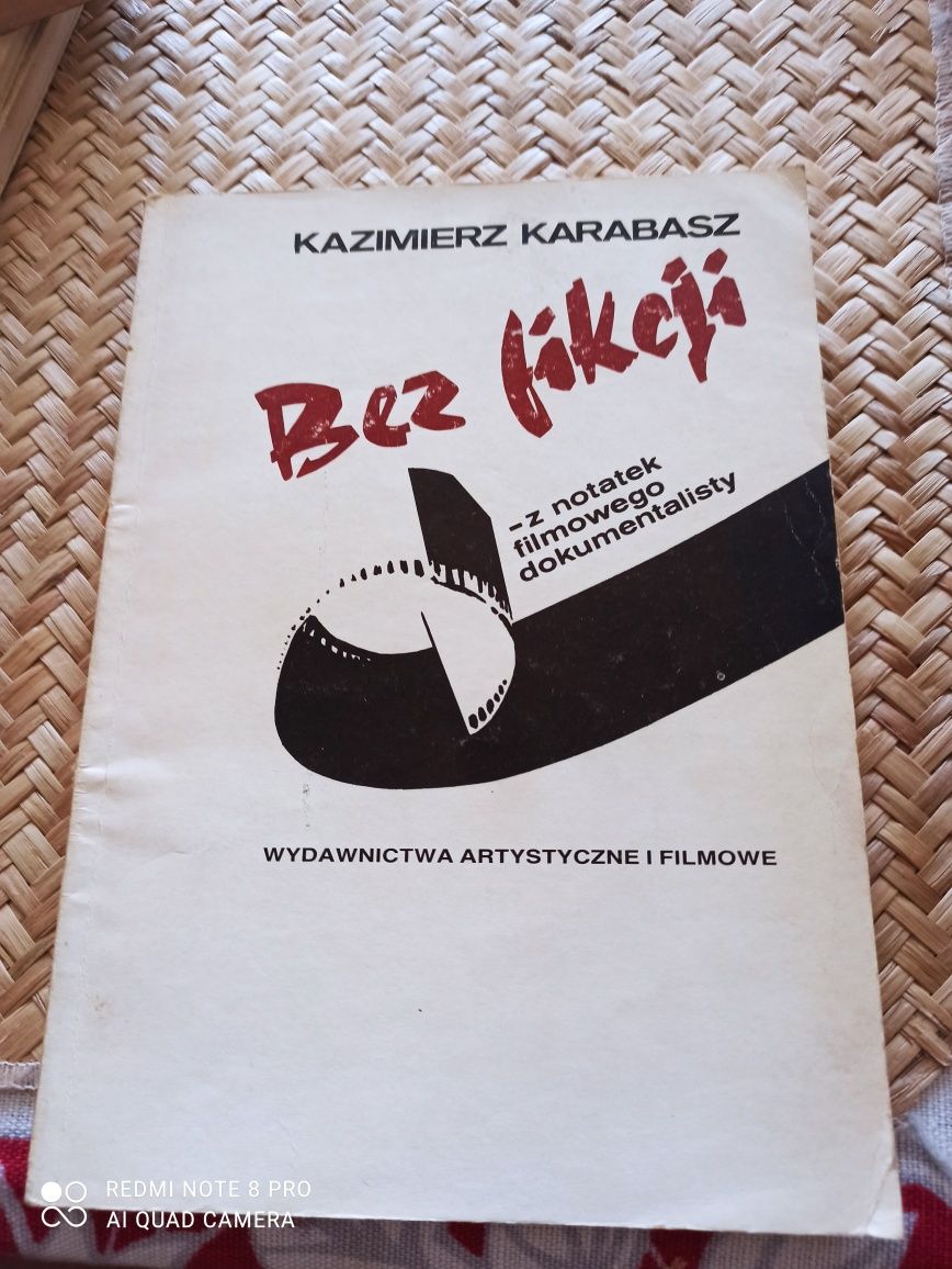 K. Karabasz Bez fikcji z notatek filmowego dokumentalisty