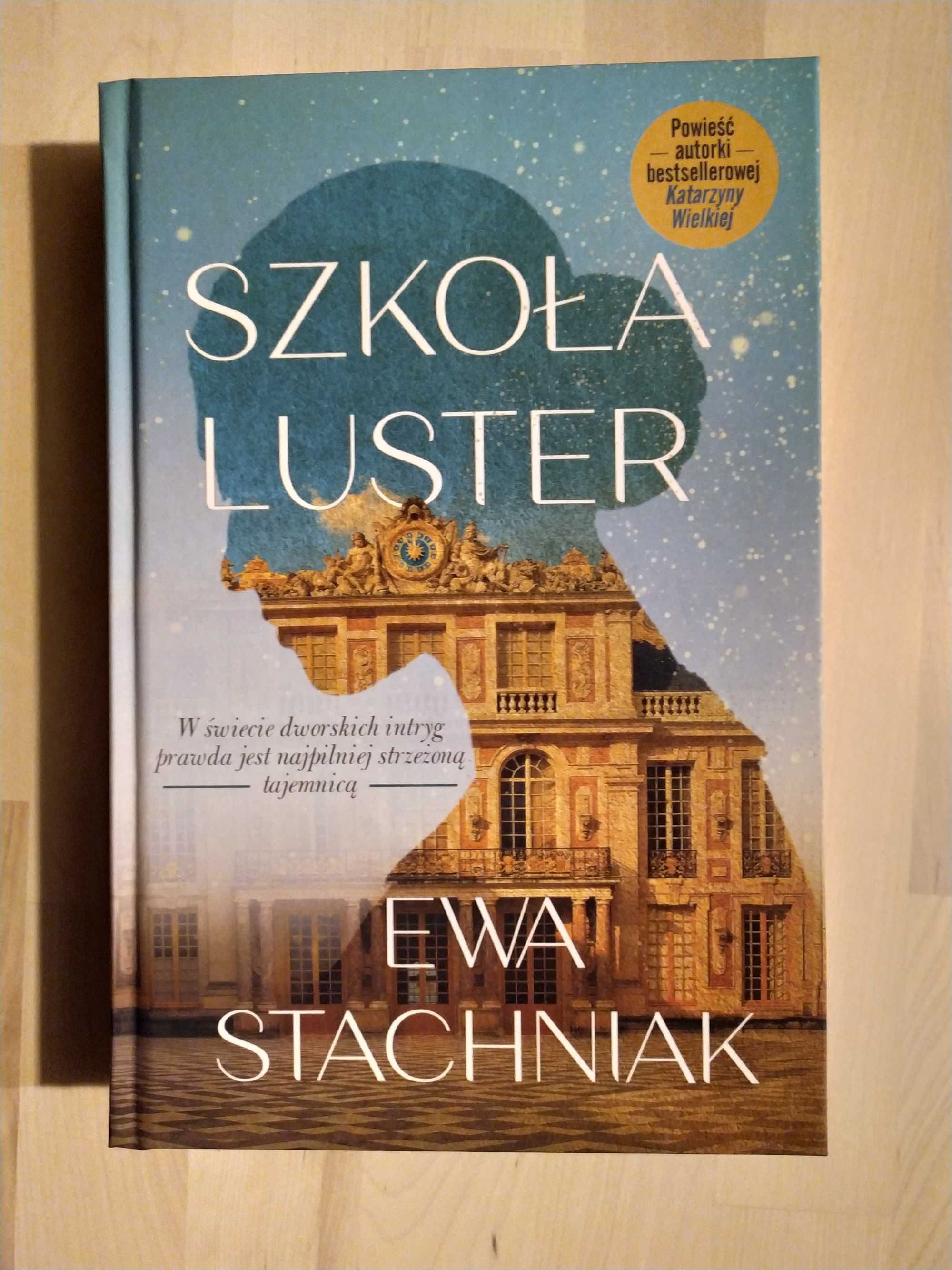 Szkoła luster - Ewa Stachniak - Wysyłka w 24h