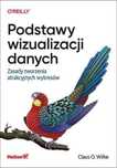 Podstawy wizualizacji danych Helion Claus O. Wilke Rok wydania: 2023,
