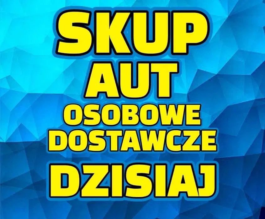 SKUP AUT. Każda marka do 100 tys zl. Skup samochodów. Auto skup