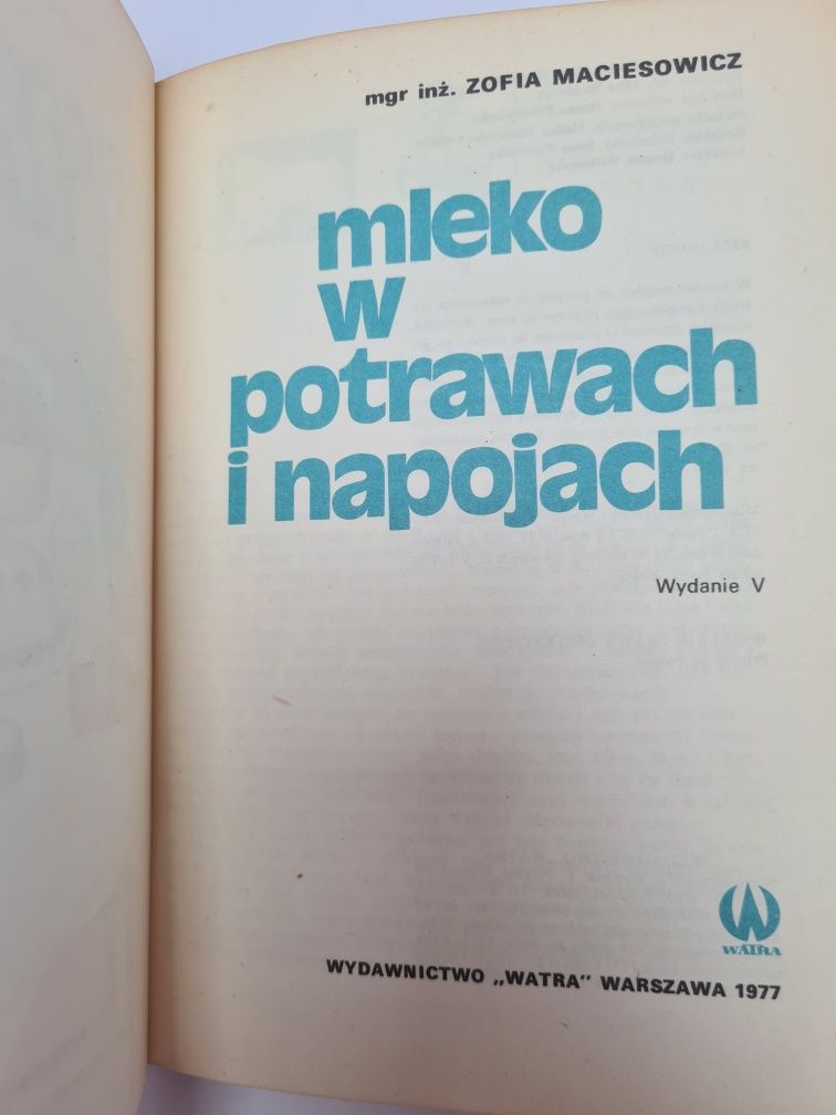 Mleko w potrawach i napojach - Zofia Maciesowicz