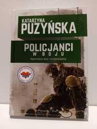 Książka Katarzyny Puzyńskiej   pt .Policjanci w boju