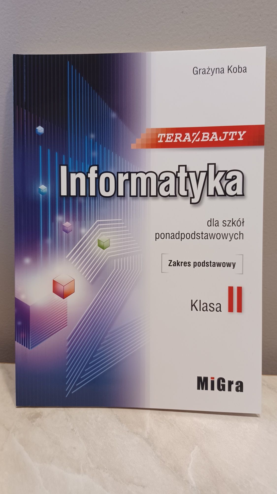 Podręcznik Informatyka kl. 2 MiGra - NOWY