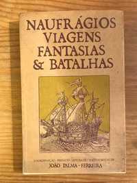 Naufrágios Viagens Fantasias e Batalhas (portes grátis)