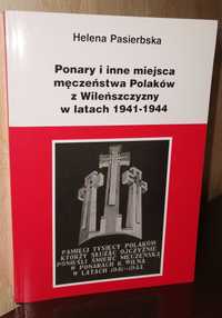 Ponary i inne miejsca męczeństwa Polaków z Wileńszczyzny w latach 1941