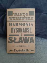 W. Wermińska " Harmonia, dysonanse i sława "
