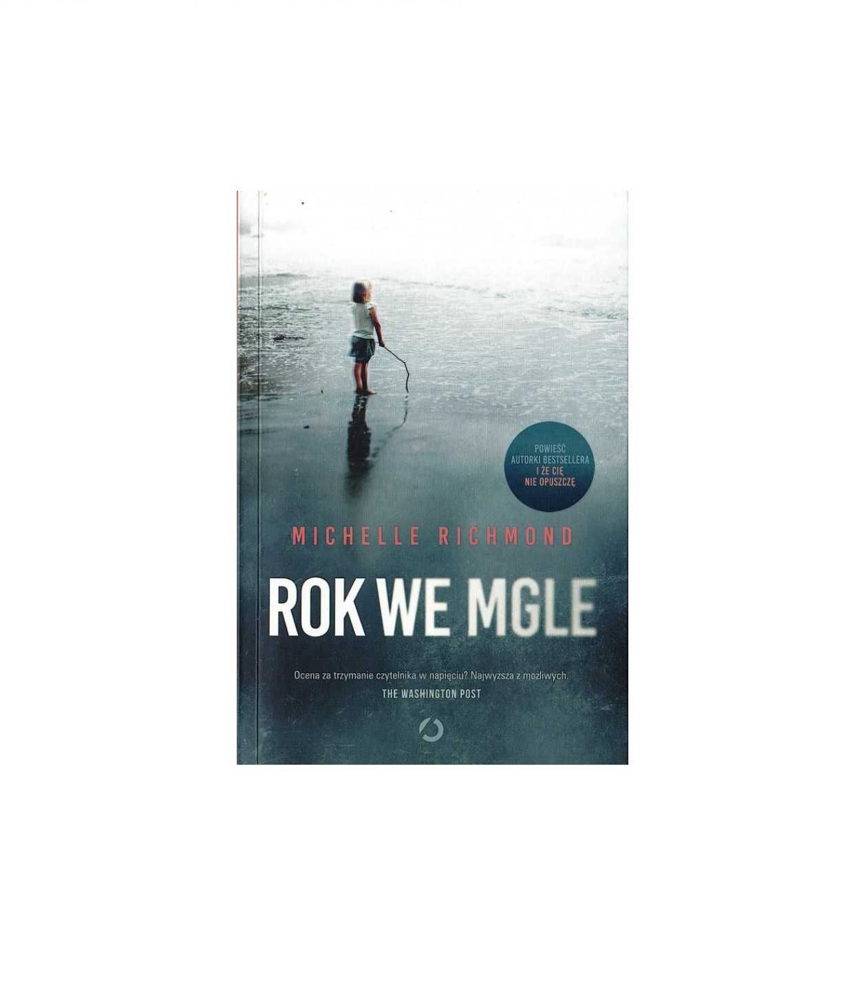 Rok we mgle - Michelle Richmond