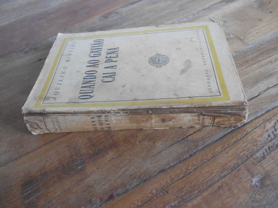 Quando ao gavião cai a pena  - Aquilino Ribeiro