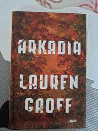 Arkadia Lauren Groff