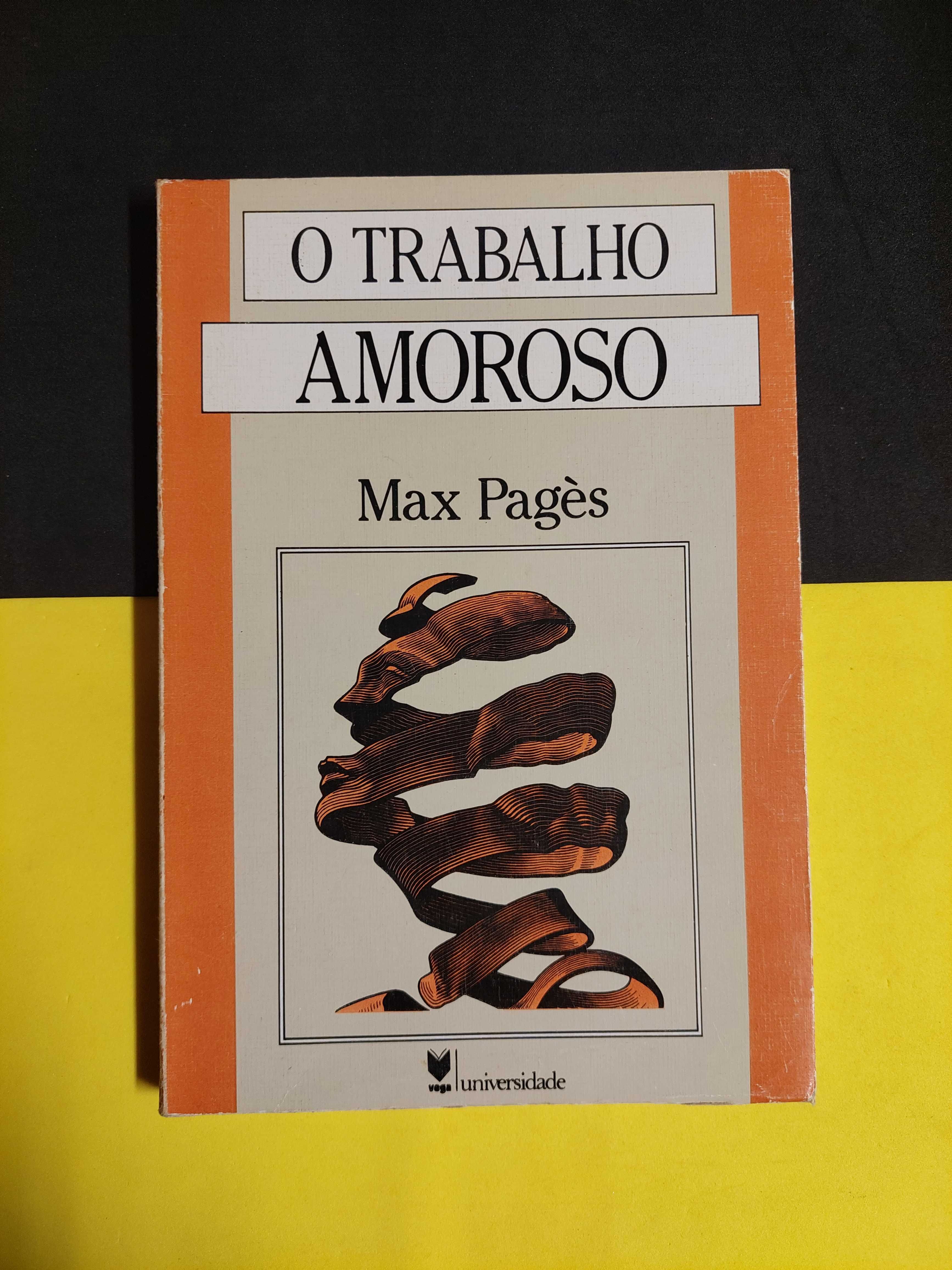 Max Pagès - O trabalho amoroso