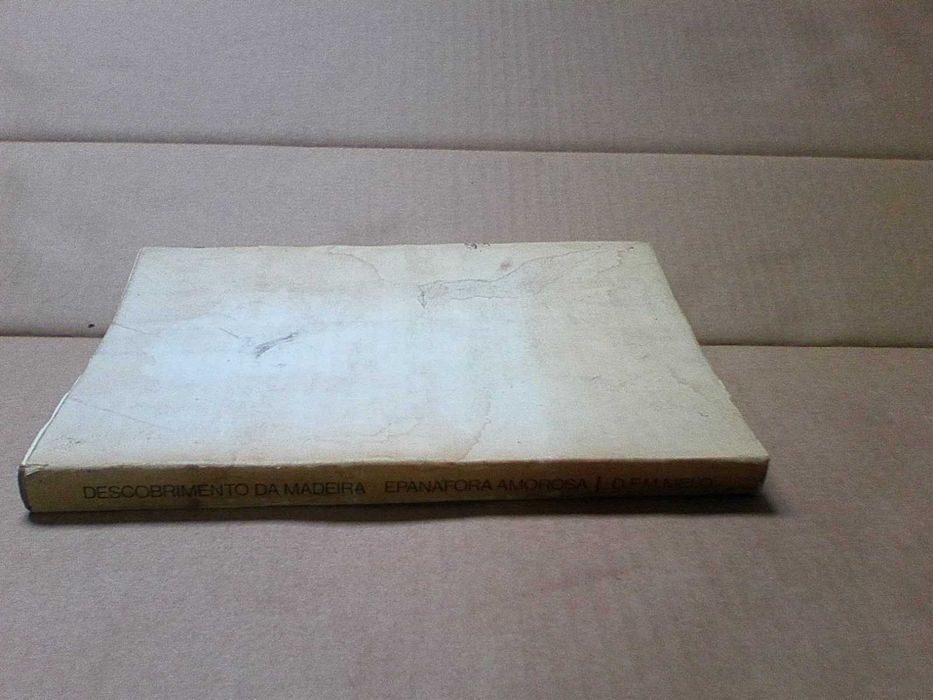 Descobrimento da Ilha da Madeira, Ano 1420 – Epanáfora Amorosa