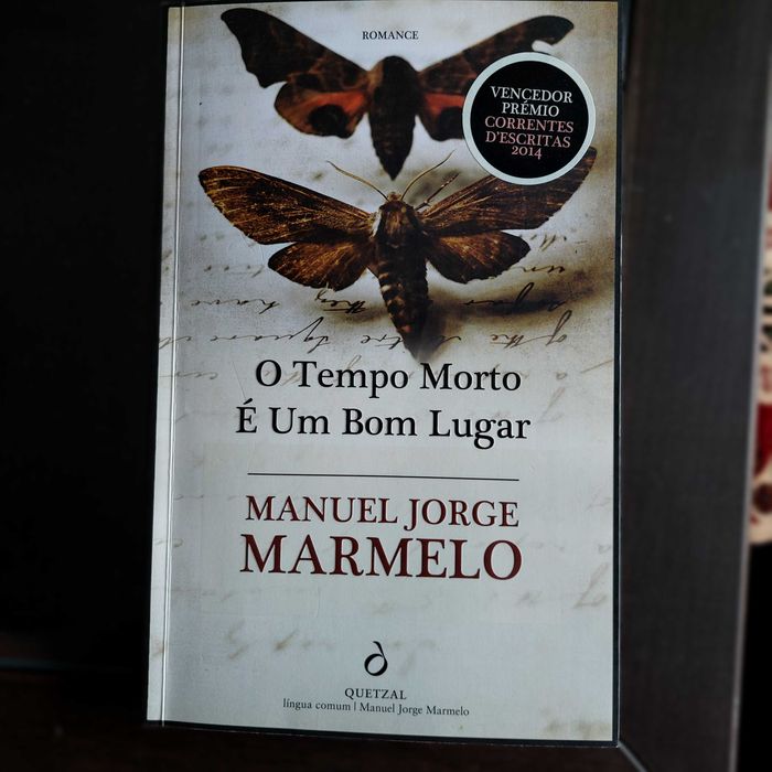 Manuel Jorge Marmelo - O Tempo Morto É Um Bom Lugar