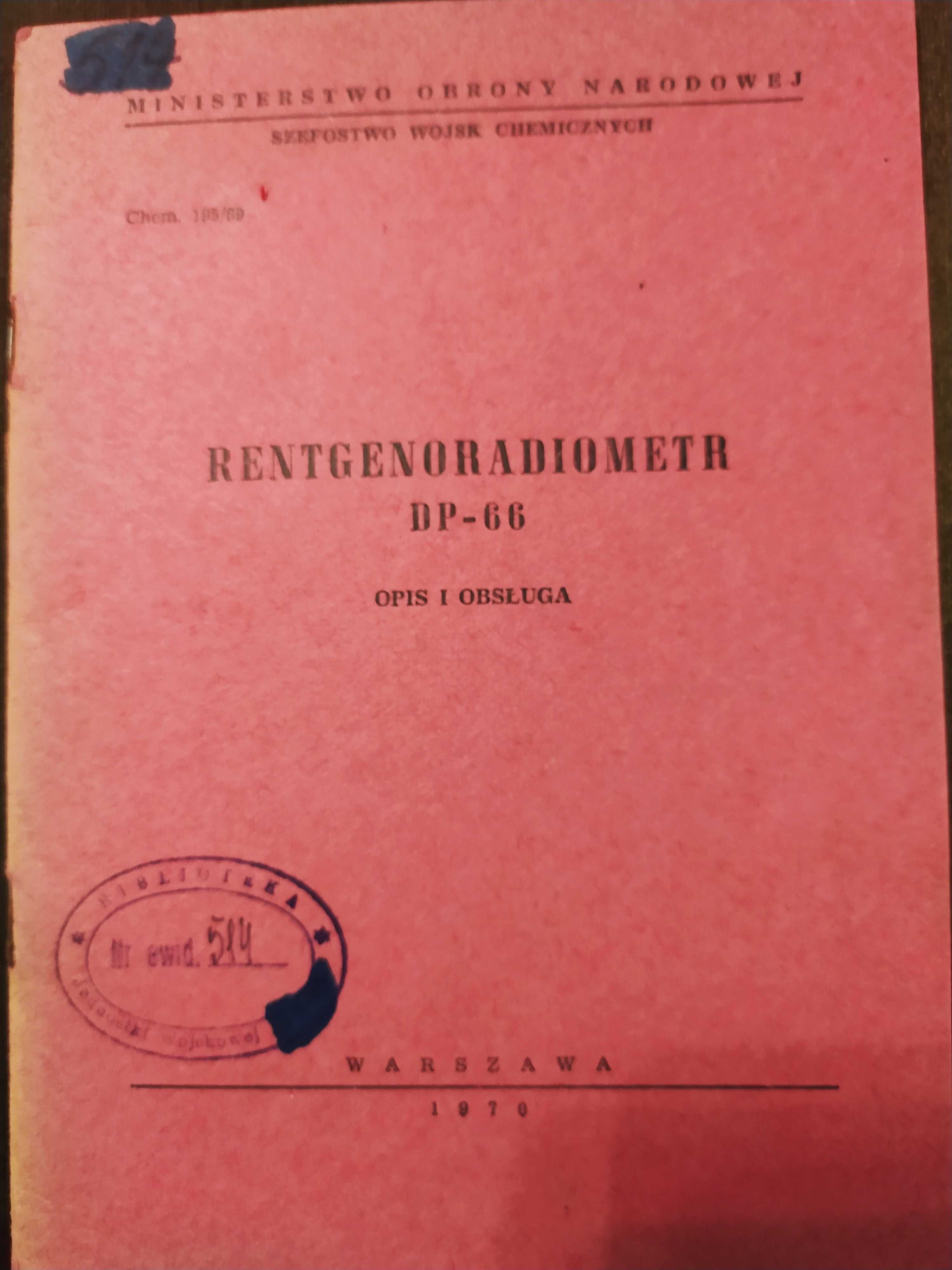 Instrukcja Wojsk Chemicznych rentgenoradiometr DP-66