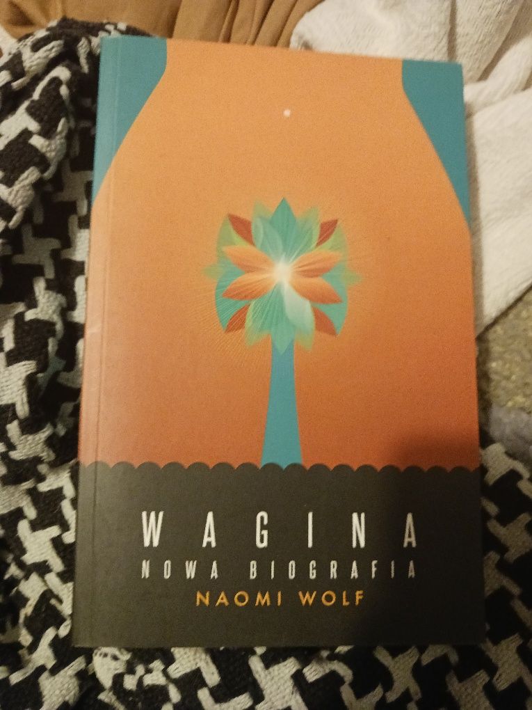 Wagina. Nowa Biografia. Naomi Wolf