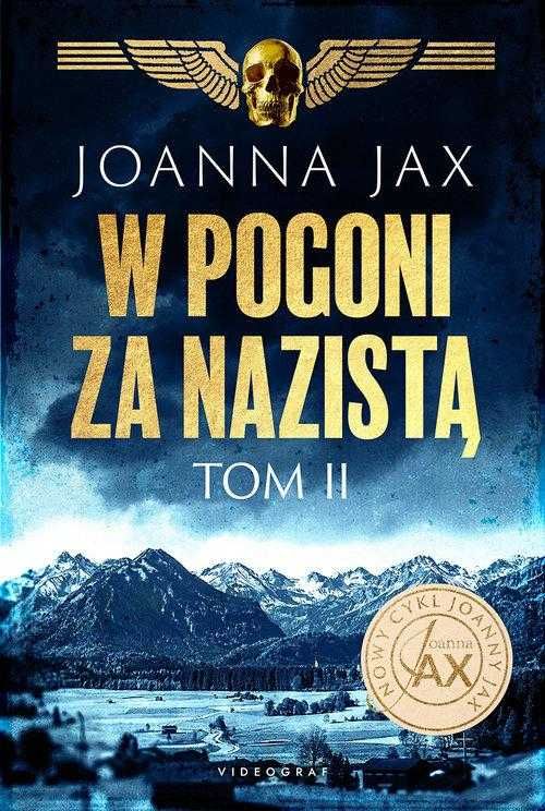 W pogoni za nazistą. Tom 2 Joanna Jax (NOWA)