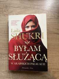 Laila Shukri książka - byłam służąca w arabskich pałacach