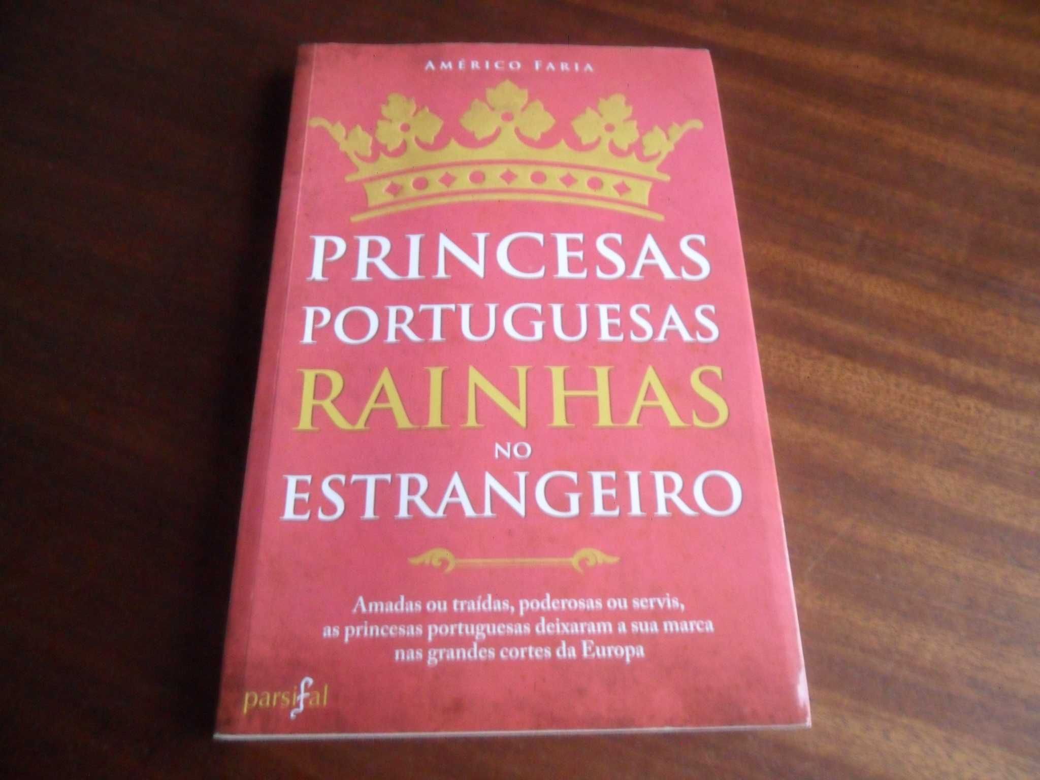 "Princesas Portuguesas, Rainhas no Estrangeiro" de Américo Faria