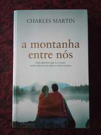A montanha entre nós - de Charles Martin - NOVO