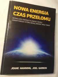 Nowa energia czas przełomu - Jeane Menning, Joel Garbon