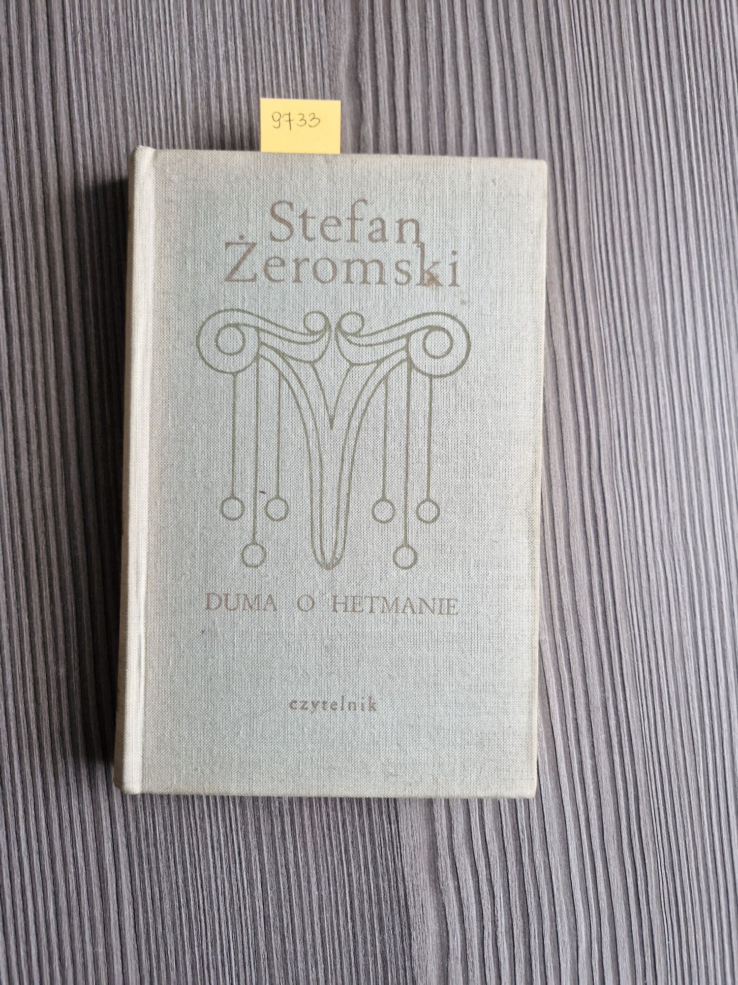 9733. "Duma o Hetmanie" Stefan Żeromski