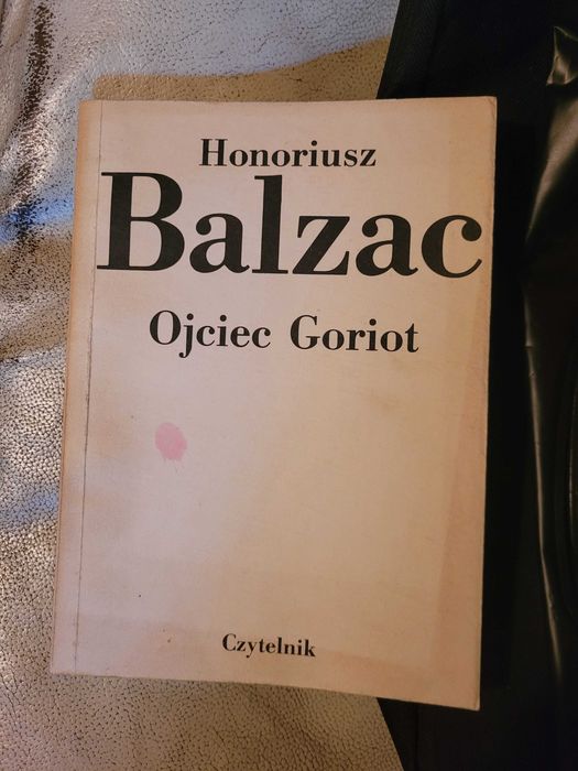 Honoriusz Balzac - Ojciec Goriot