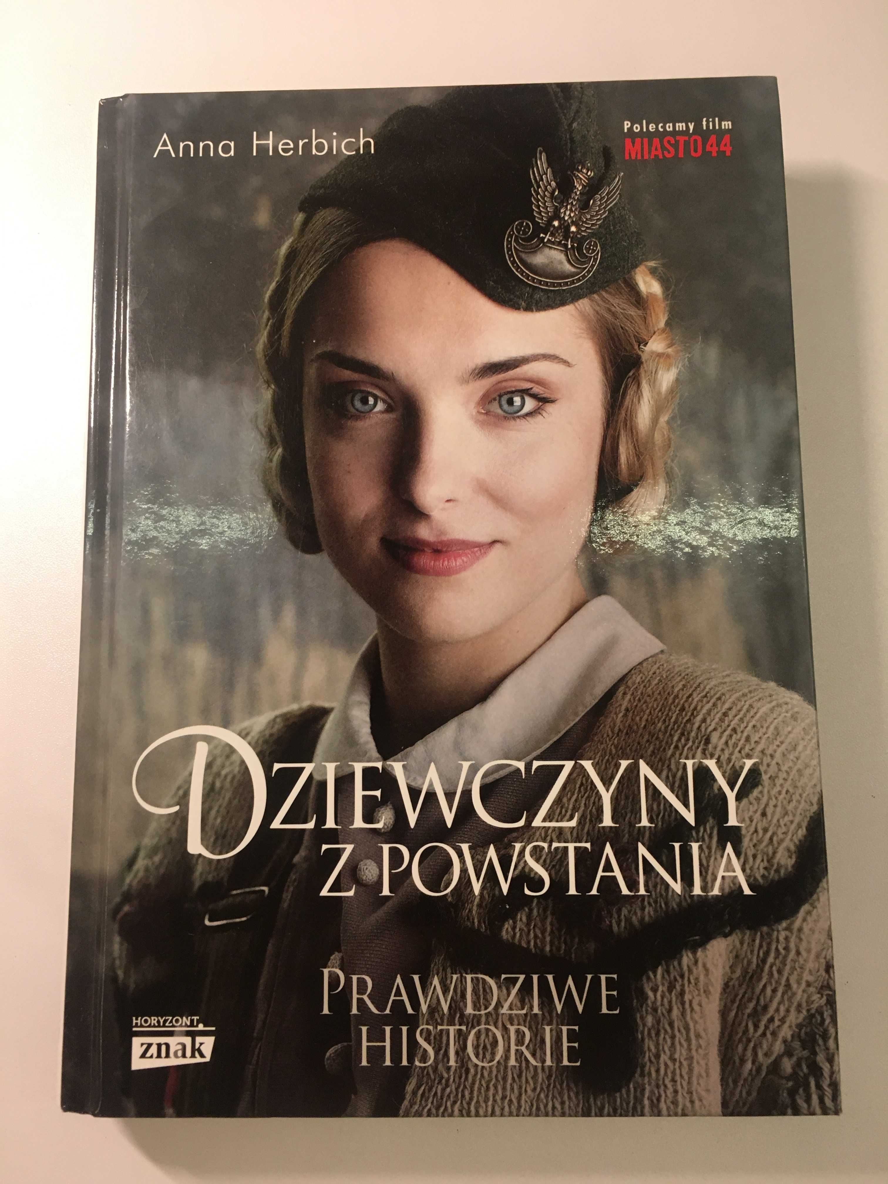 ,,Dziewczyny z Powstania'' Anna Herbich-Zychowicz
