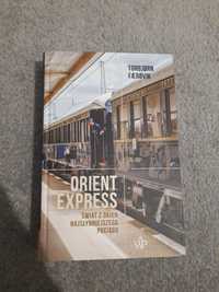 NOWE. Orient Express. Świat z okien najsłynniejszego pociągu.