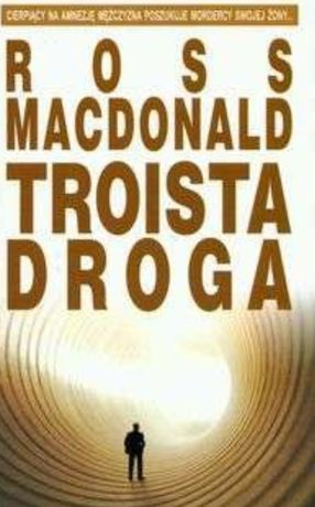 Troista droga R. Macdonald