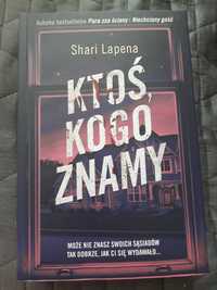 Książka  ,,Ktoś kogo znamy" Shari Lapena