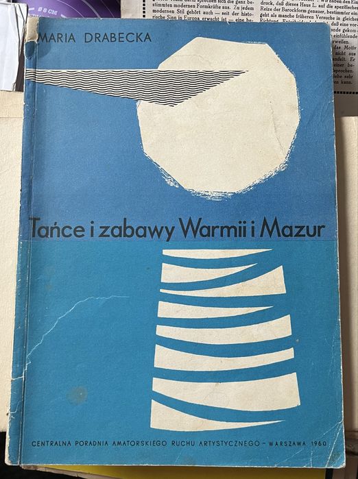 Maria Drabecka - Tańce i zabawy Warmii i Mazur