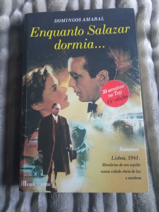 Enquanto Salazar Dormia - Domingos Amaral