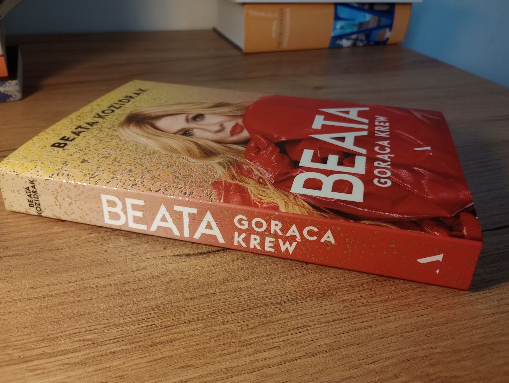 Beata. Gorąca krew. Beata Kozidrak