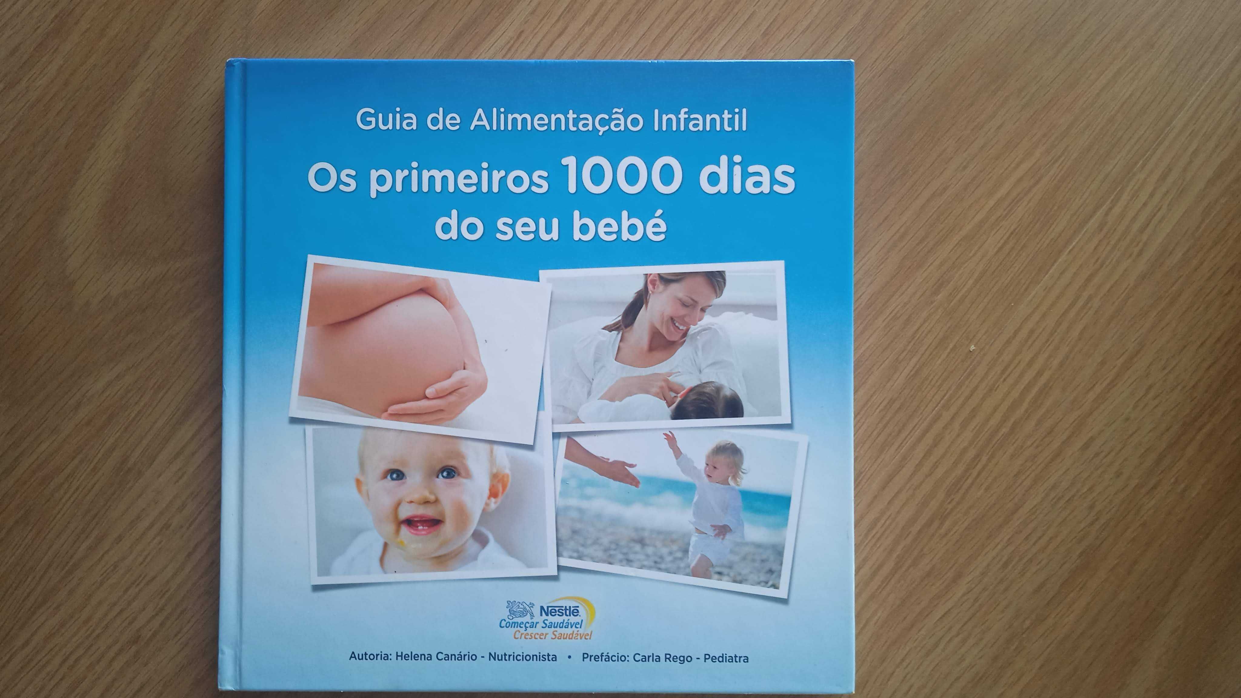 Os Primeiros 1000 Dias do seu Bebé de Helena Canário