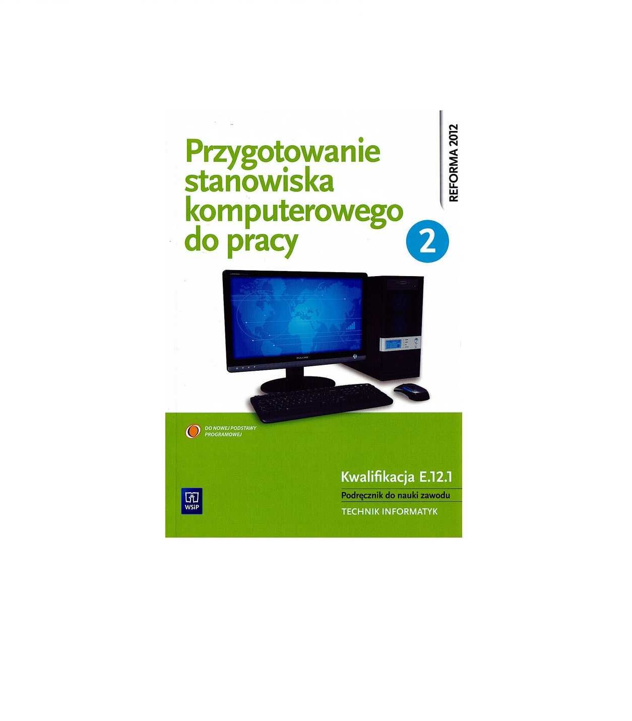 Przygotowanie stanowiska komputerowego do pracy 2 reforma 2012