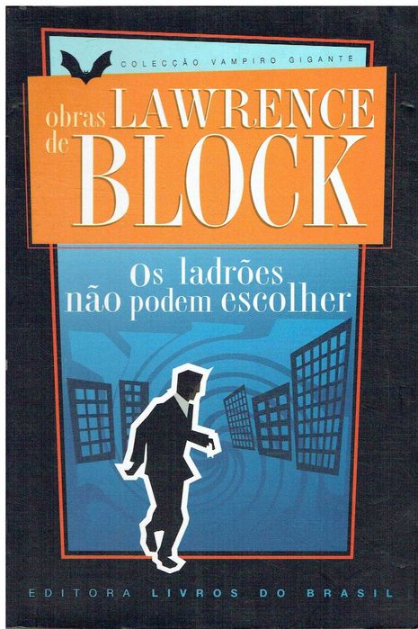 13429

Os Ladrões Não Podem Escolher
de Lawrence Block