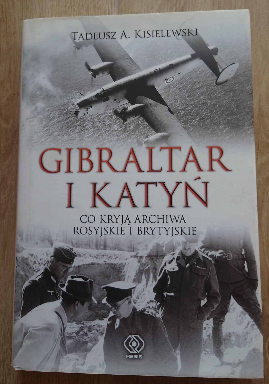 Tadeusz Kisielewski Gibraltar i Katyń