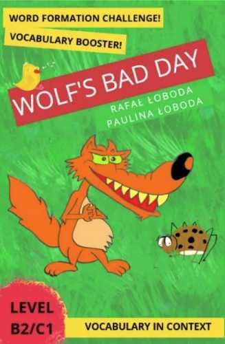 Wolf's Bad Day. Vocabulary in Context... - Rafał Łoboda, Paulina Łobo