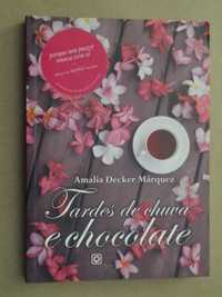 Tardes de Chuva e Chocolate de Amália Decker Márquez