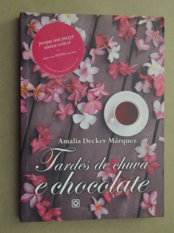 Tardes de Chuva e Chocolate de Amália Decker Márquez