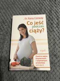 Co jeść podczas ciąży? Dr Rana Conway