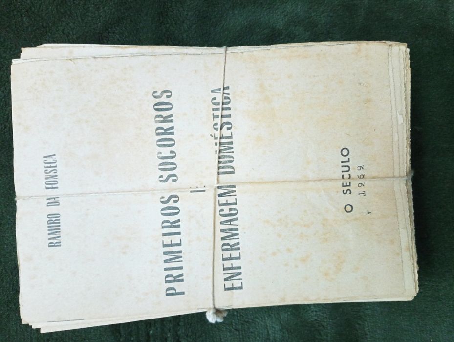 FONSECA. Ramiro da - Primeiros scorros e enfermagem domestica - 1969