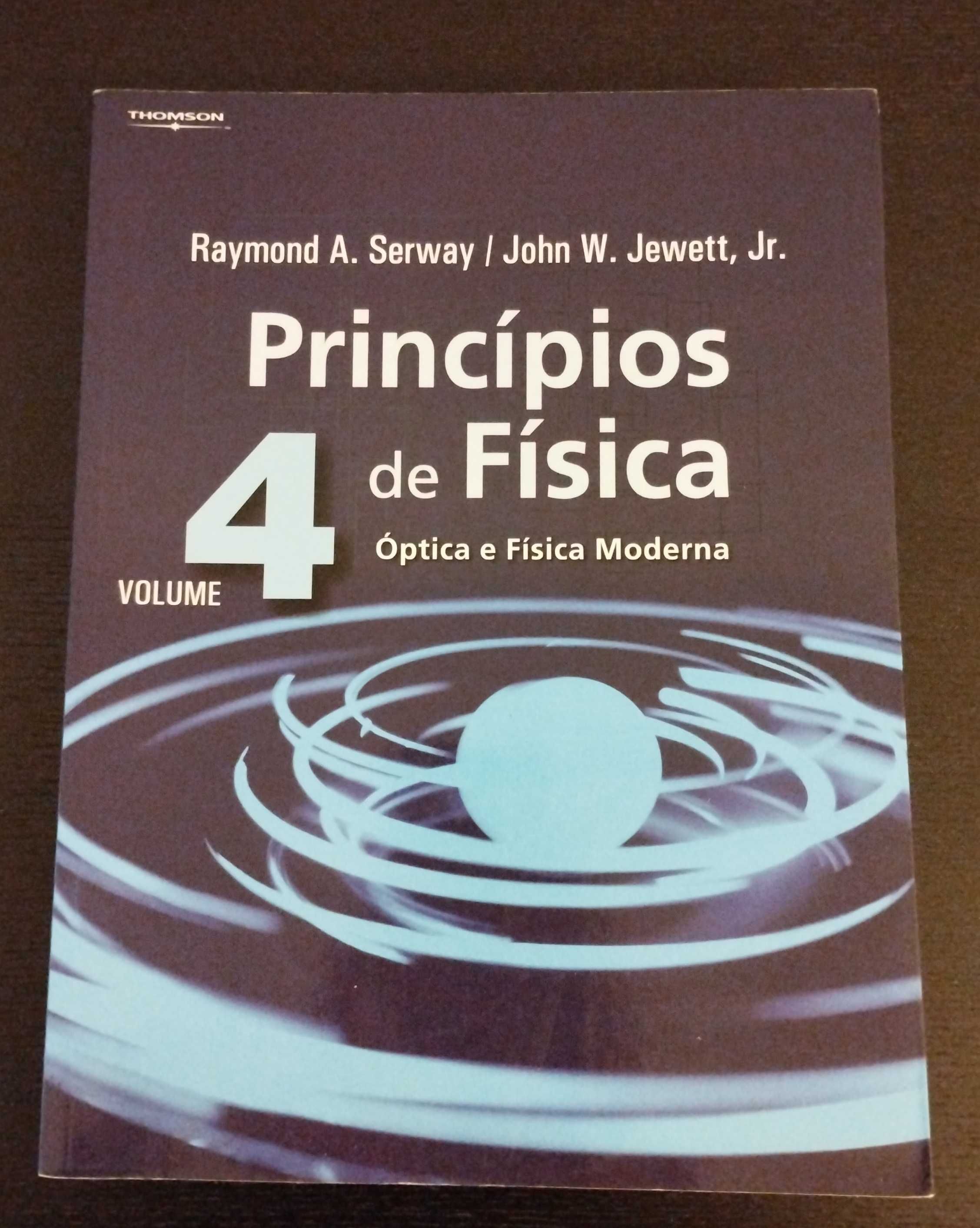 Princípios de Física - Vol. 4 - Óptica e Física Moderna