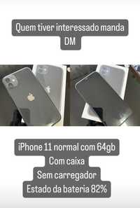 Iphone 11 normal 
82% Bateria